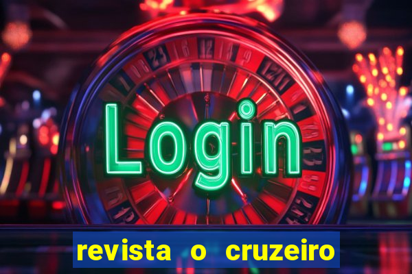 revista o cruzeiro acervo digital